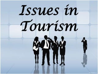 Issues in
Tourism

 