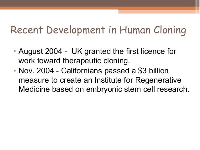 Human Cloning As Means Of Maximizing >> Issues Related To Reproductive And Cloning Techniques Human Cloning As Means Of Maximizing >> Issues Related To Reproductive And Cloning Techniques