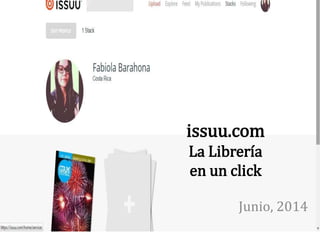 issuu.com
La Librería
en un click
Junio, 2014
 