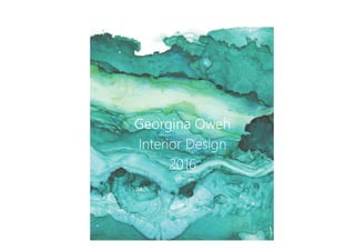 Georgina Oweh
Interior Design
2016
 
