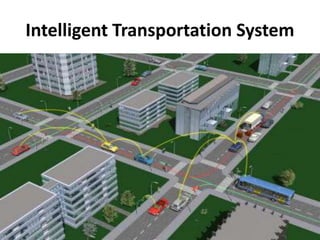 Intelligent Transportation System
 