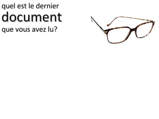 quel est le dernier que vous avez lu? document 