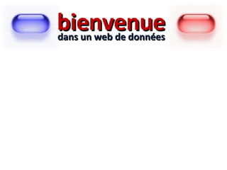 dans un web de données bienvenue 