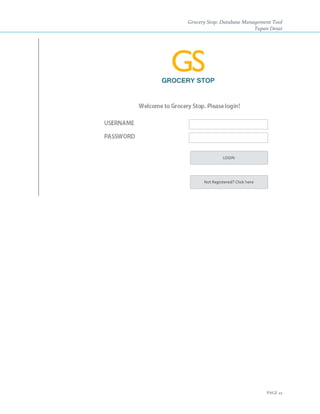 Grocery Stop: Database Management Tool
Tapan Desai
PAGE 22
 