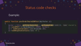 Status code checks
Example:
 