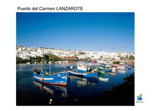 Puerto del Carmen LANZAROTE 
 
