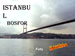 Istanbul Bosfor m.costiniuc Foto 
