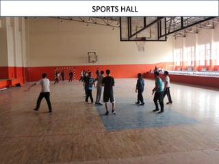 SPORTS HALLSPORTS HALL
 