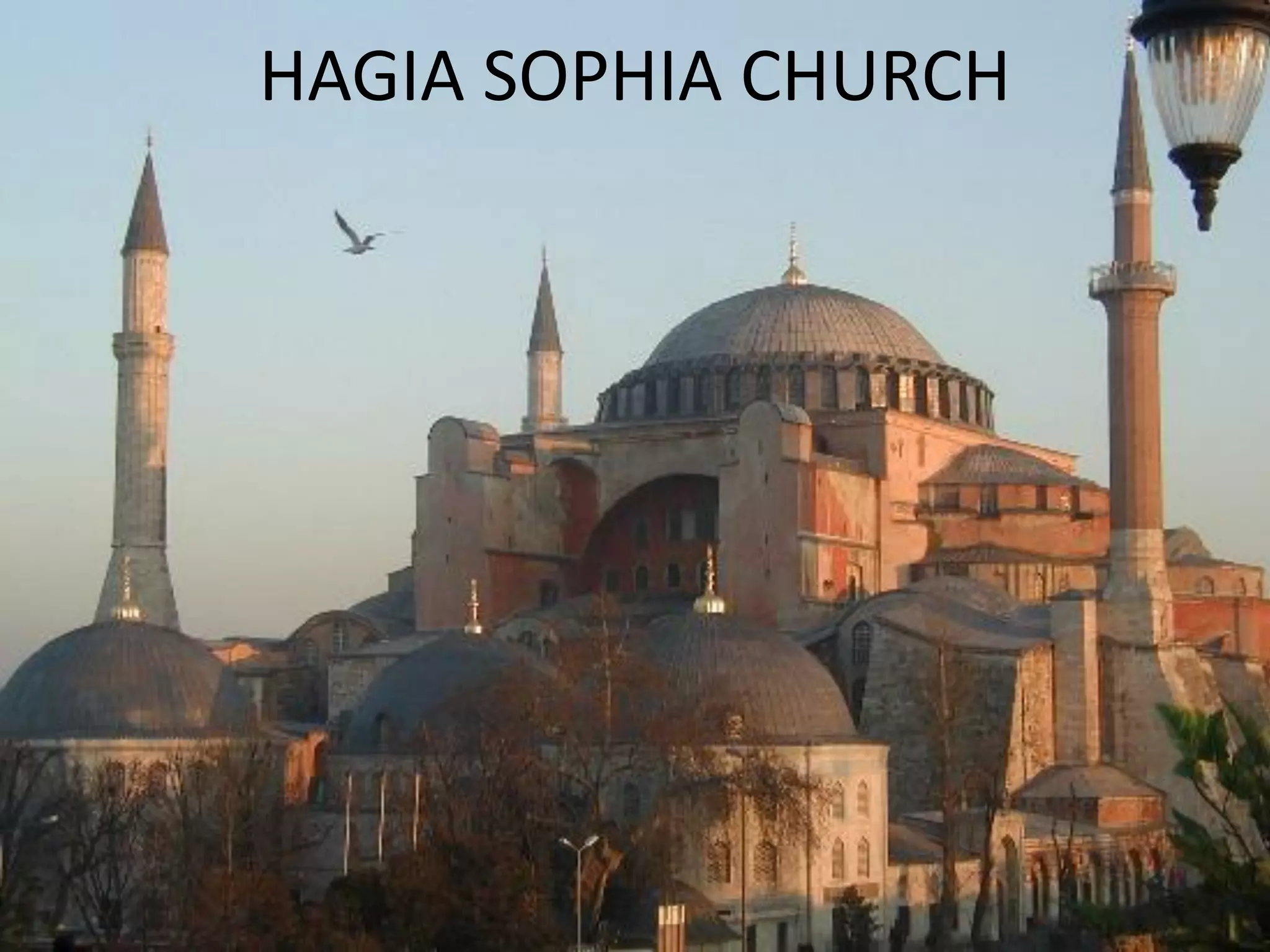 HAGIA SOPHIA CHURCH
 