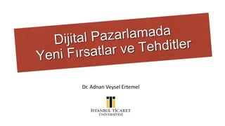 Dr. Adnan Veysel Ertemel
 