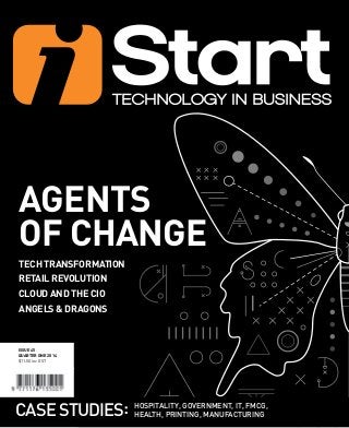 ISSUE 45
QUARTER ONE 2014
$11.50 inc GST
CASESTUDIES: Hospitality, Government, IT, FMCG,
Health, Printing, Manufacturing
TECH TRANSFORMATION
retail revolution
CLOUD AND THE CIO
Angels & Dragons
AGENTS
OF CHANGE	
 