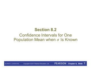 Copyright © 2017 Pearson Education, Ltd. Chapter 8, Slide 7
 