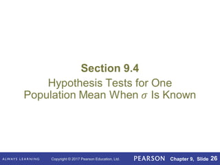 Copyright © 2017 Pearson Education, Ltd. Chapter 9, Slide 26
 