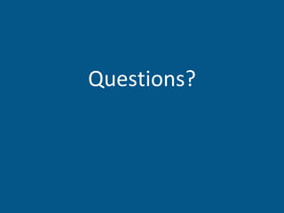 Questions? 