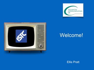 Welcome!
Ellis Pratt
 