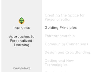 Inquiry Hub: Approaches to Personalized Learning #ISTE2016 | PPTX