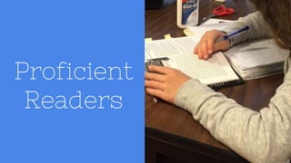 Proficient
Readers
5
 
