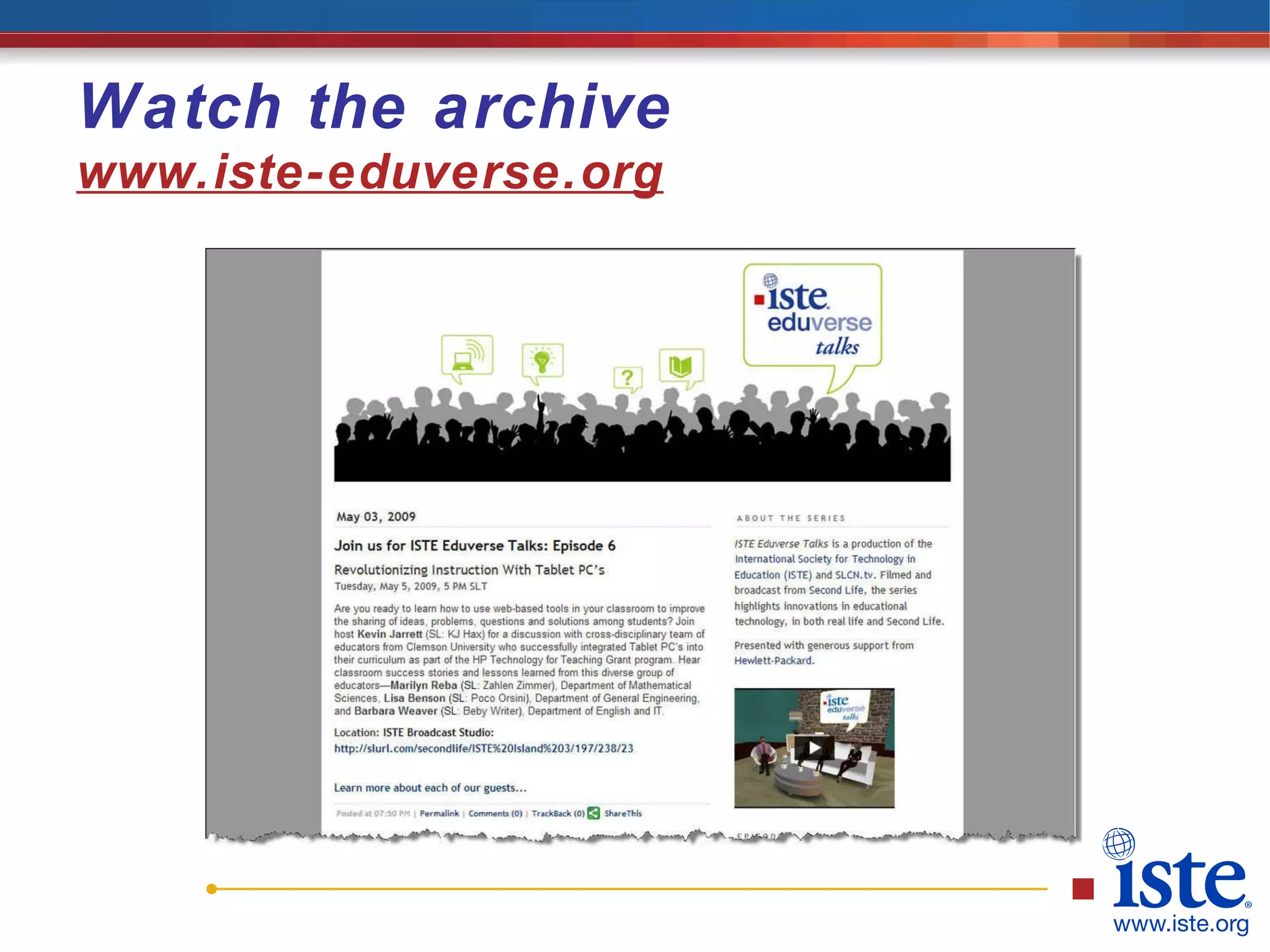 Watch the archive www.iste-eduverse.org 