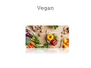 Vegan
 