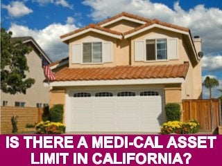 Is There a Medi-cal Asset Limit in California 