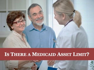 196 North Main St., PO Box 417, Naples NY 14512
1163 Pittsford-Victor Road, Suite 120, Pittsford 14534-3817
IS THERE A MEDICAID ASSET LIMIT?
 