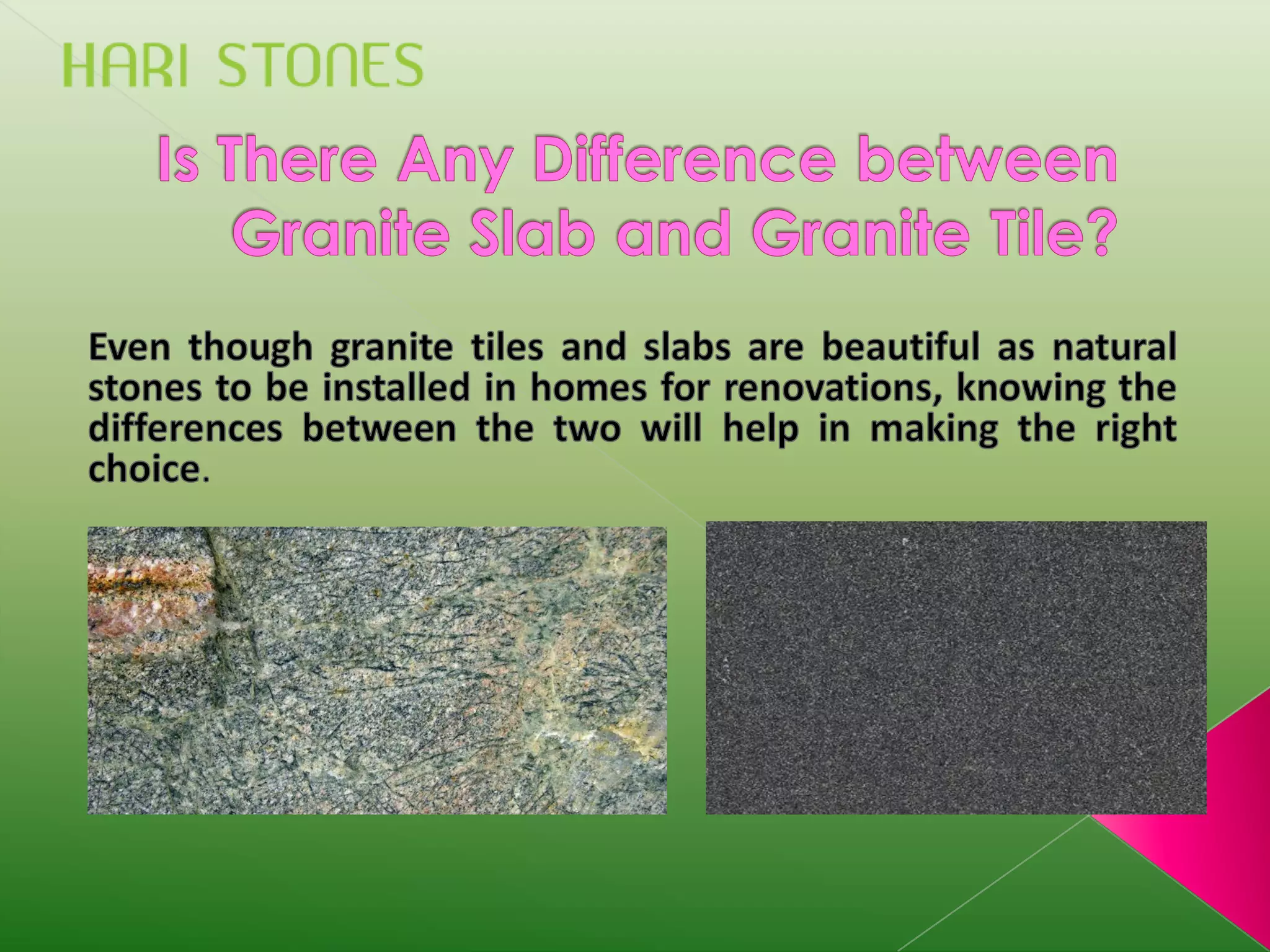 Is There Any Difference between Granite Slab and Granite Tile? PPT