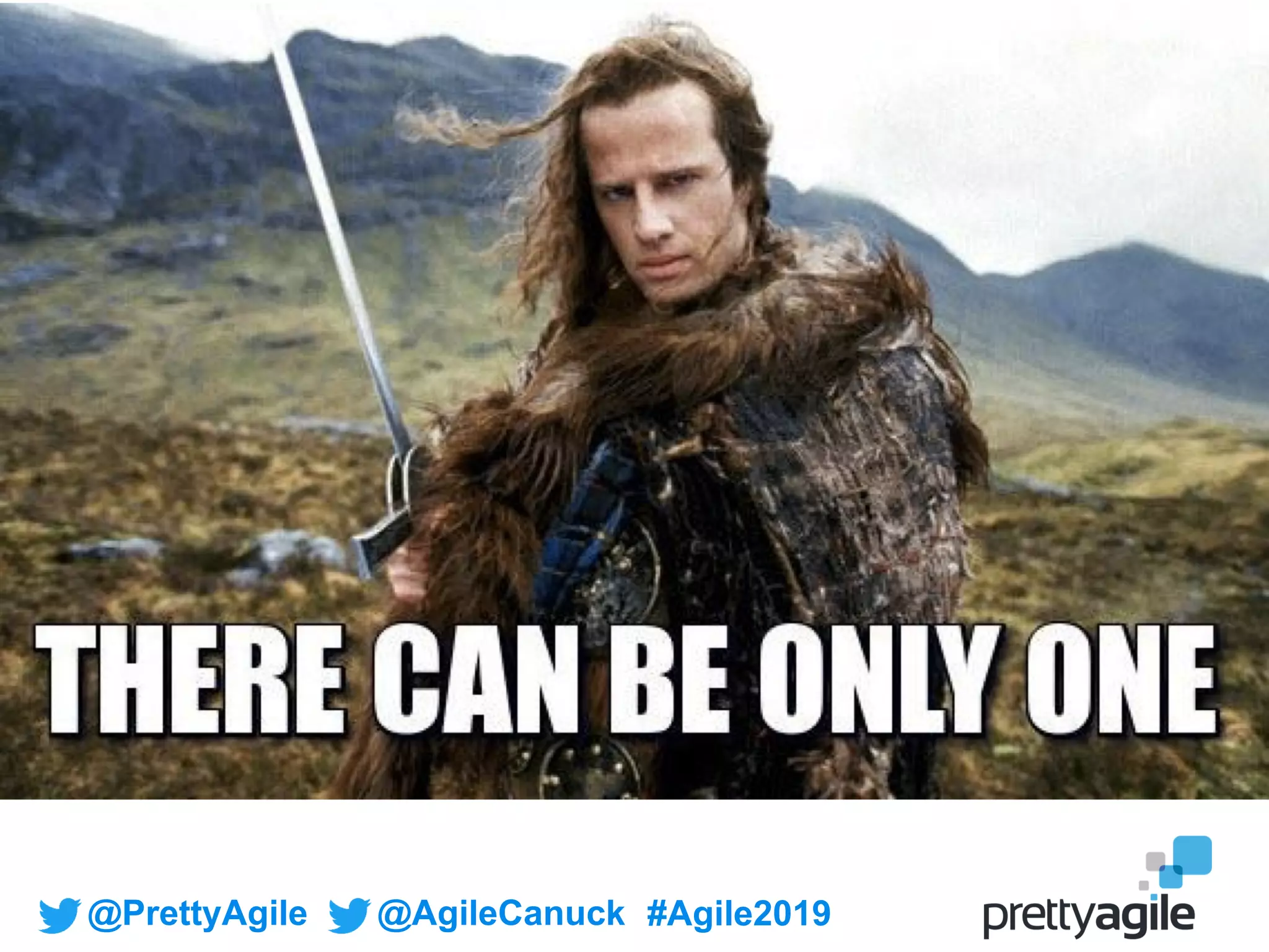 @PrettyAgile @AgileCanuck #Agile2019
 
