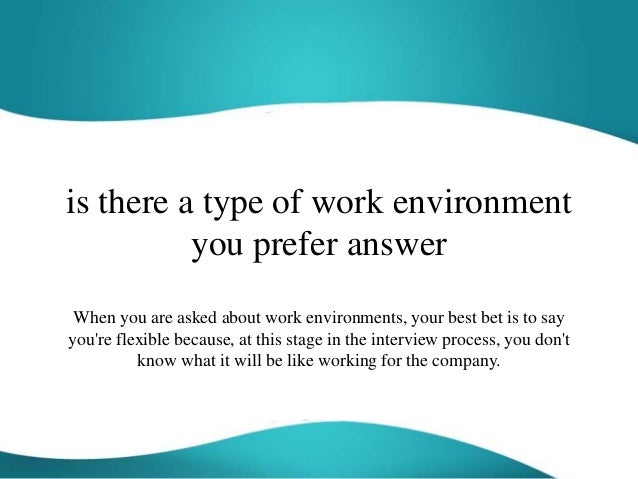 preferred work environment