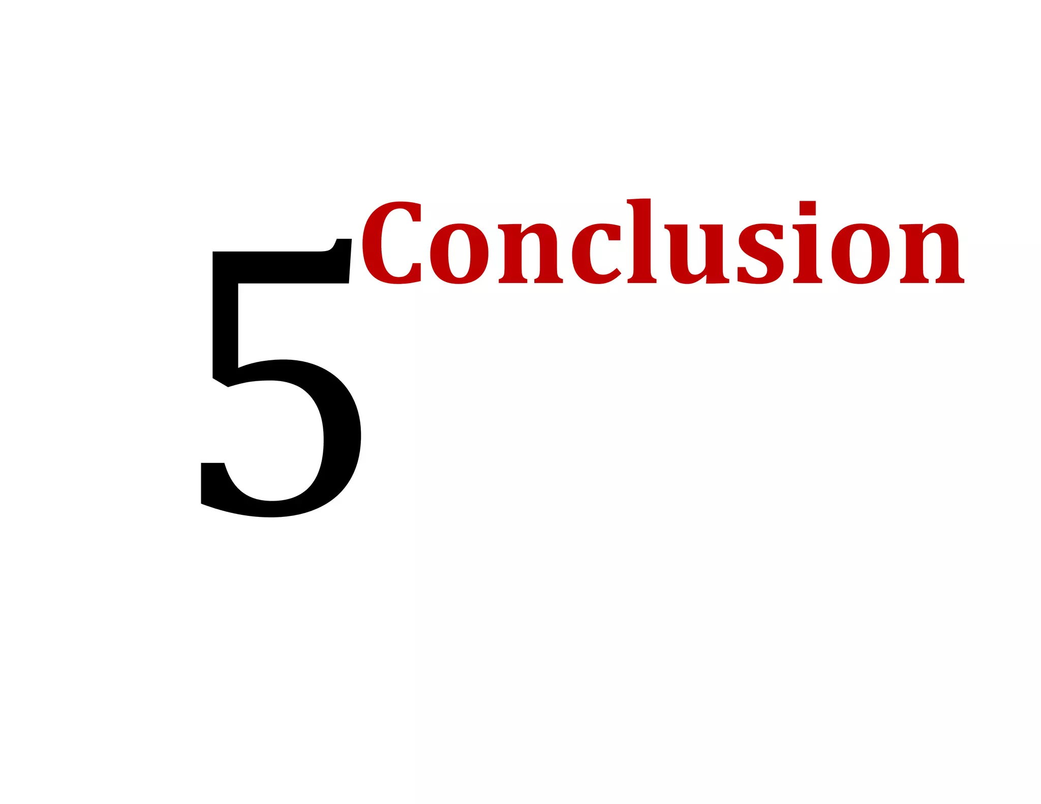 Conclusion
 