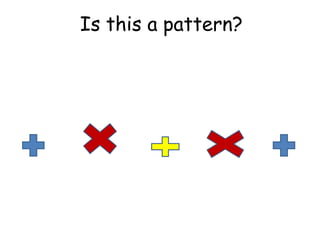 Is this a Pattern? | PPTX