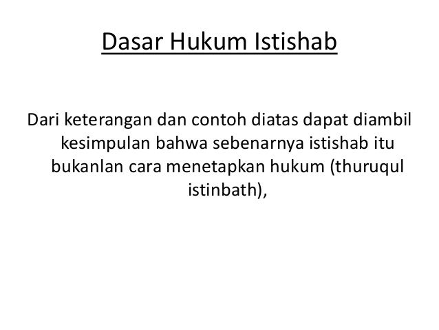 Istihsan, urf, istishab, marsalah mursalah