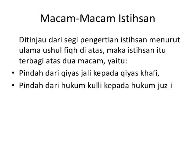 Istihsan, urf, istishab, marsalah mursalah