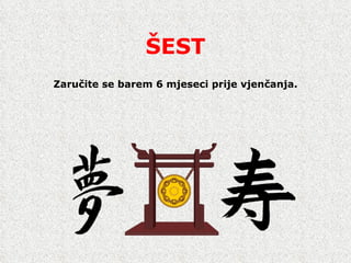 Š EST Zaru či te se barem 6 mjeseci prije vjen č anja. 