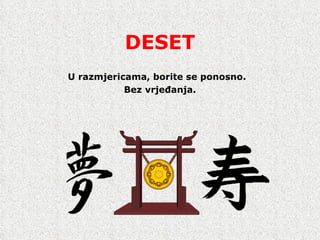 DESET U razmjericam a , borite se ponosno.  Bez vrje đ anja. 