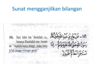 Sunat mengganjilkan bilangan
 