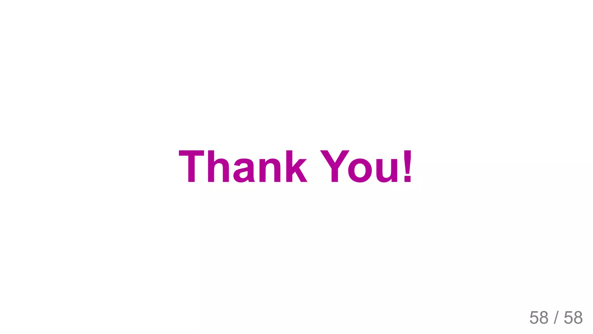 2019/4/4 Istio Service Mesh Introduction
127.0.0.1:5500/#54 58/58
Thank You!
58 / 58
 