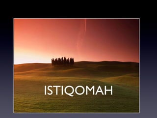 ISTIQOMAH 