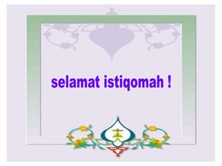Istiqomah pasca ramadhan.ppt