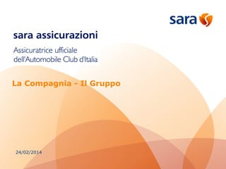 La Compagnia - Il Gruppo 
24/02/2014  