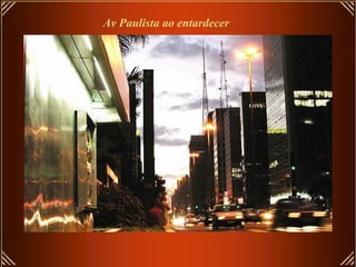Av Paulista ao entardecer
 