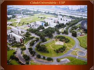 CidadeUniversitária - USP 