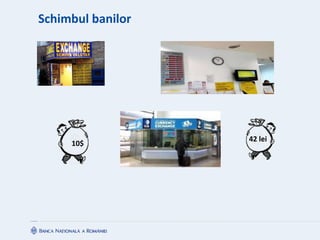 Schimbul banilor
42 lei
10$
 
