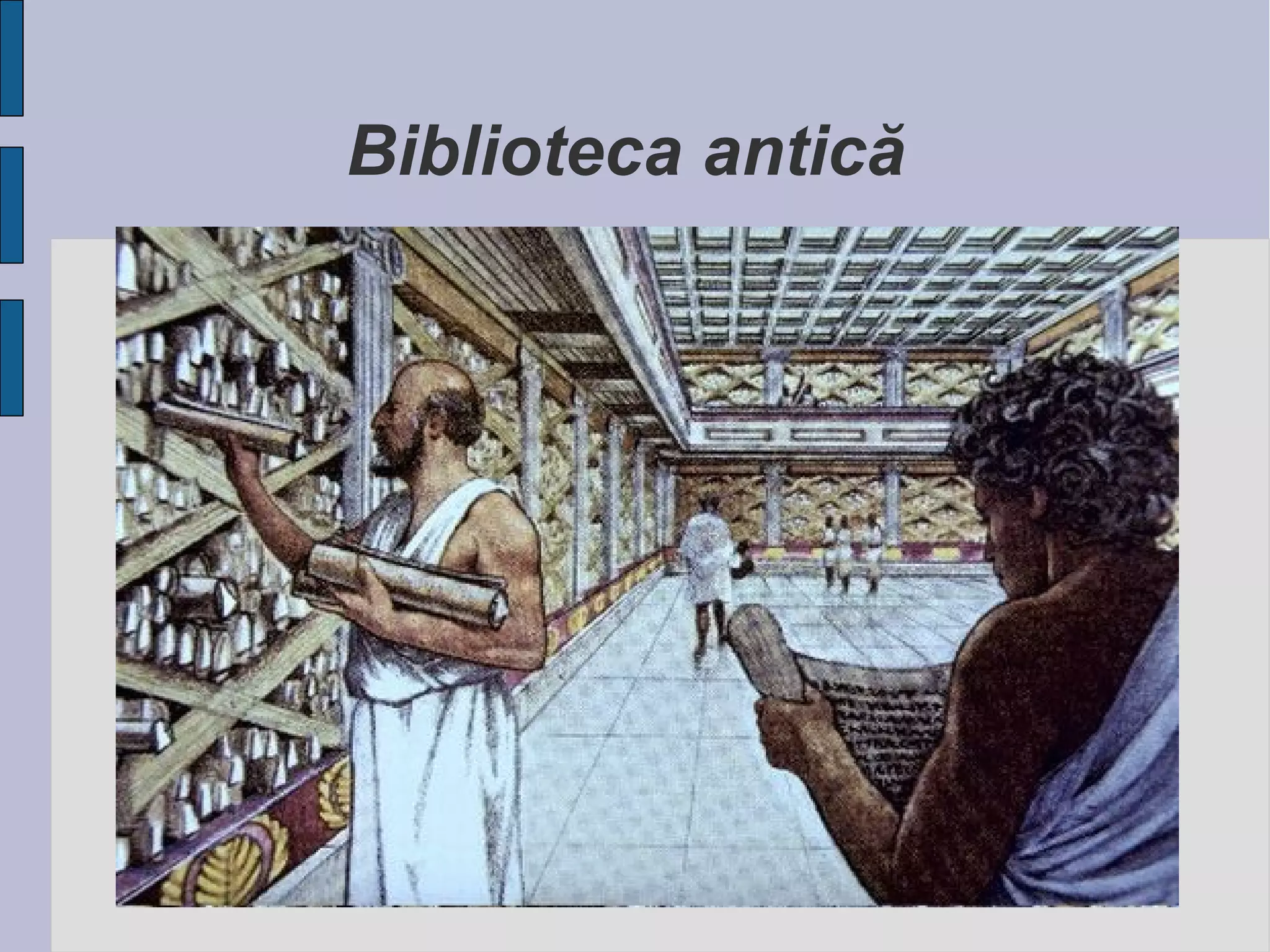 Biblioteca antică

 