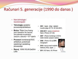Računari 5. generacije (1990 do danas )

 