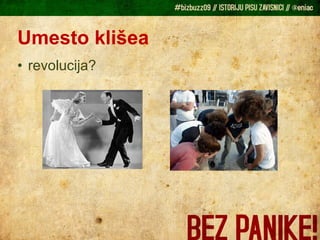 Umesto klišea revolucija? 