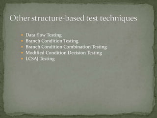 Structure Based Testing Vs Coverage Based Testing Test design techniques: Structured and Experienced-based techniques | PPTX
