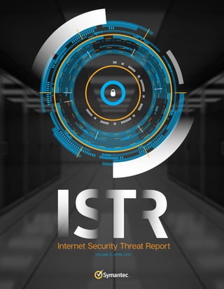 Internet Security Threat ReportInternet Security Threat Report
VOLUME 21, APRIL 2016
 