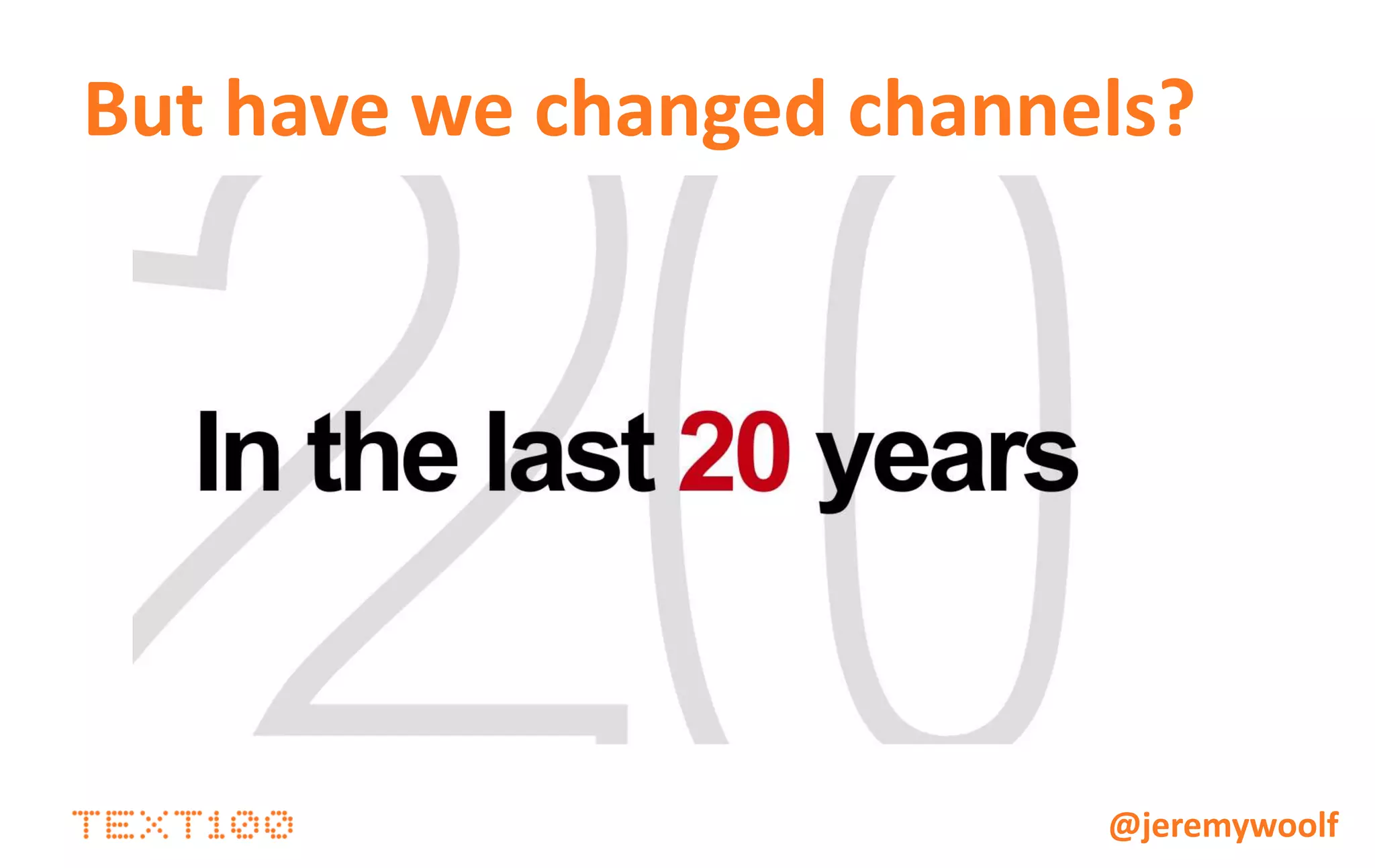 EARNED          OWNED             SOCIAL             PAID


                     Case study      Free trials        Expert
                    media / blog                    interaction in
Buyer:                coverage                     social channels
                                   Product demos
• Established
                      Analyst                          Discussion
  ‘must haves’       outreach
                                   Consultations        forum /
• Price, quality                                        LinkedIn
  etc.                                                   Group
                                    Spec sheets       interactions
• Narrow down
  vendors                            Product
• Concerned                         whitepapers
  about missing
  details
• Commitment is
  medium-to-
  high             Content defines and meets custom
                   requirements                                      @jeremywoolf
 