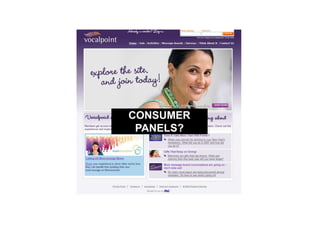 CONSUMER
 PANELS?
 