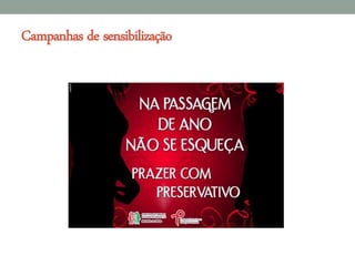 Campanhas de sensibilização
 